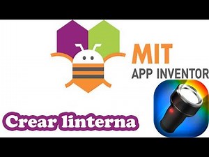 COMO CREAR UNA APLICACION LINTERNA EN APP INVENTOR