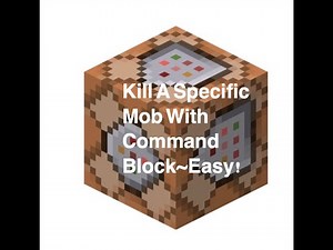 Minecraft How To ~ Kill A Specific Type Of Mob Using Command Blocks