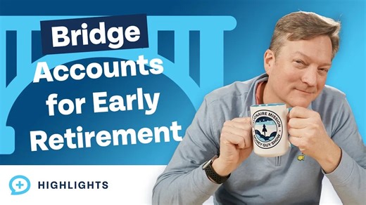 What's the Best Bridge Account for Early Retirement? | Money Guy