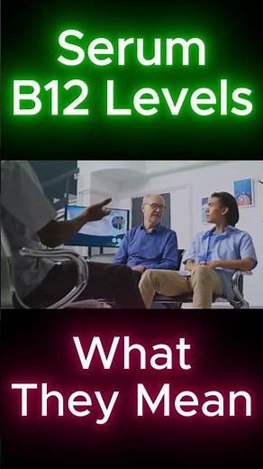 Serum Vitamin B12 Levels Explained | Interpretation, Limitations, and Clinical Significance
