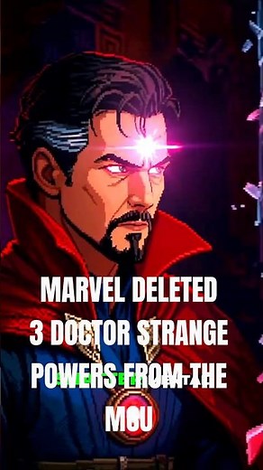 Marvel Deleted These Doctor Strange Powers From the MCU