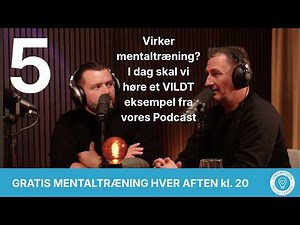 5 DAG GRATIS MENTALTRÆNING — Vi dykker direkte ned i et ægte gennembrud