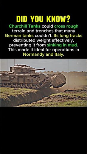 Why the Churchill Tank Dominated Mud & Trenches in WWII
