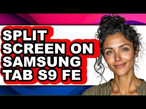 How to Split Screen on Samsung Tab S9 Fe (only Way)