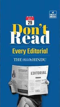 Don't Read Every Editorial | NEXT IAS