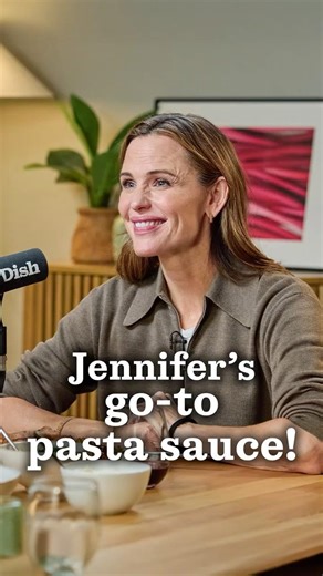 Jennifer Garner's perfect pasta sauce! | Dish Podcast