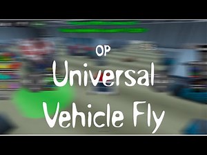 [FE] Universal Vehicle Fly Script - 2025