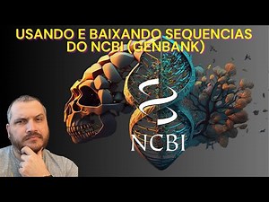 Como Usar o NCBI (GenBank)
