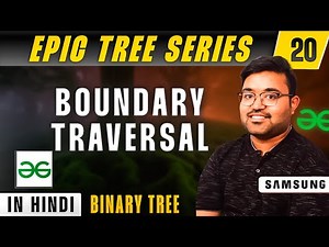 Boundary Traversal of Binary Tree | EPIC Tree Series | DSA | Shashwat Tiwari Hindi