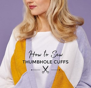 How to Sew Thumbhole Cuffs