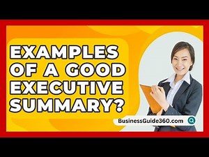 Examples Of A Good Executive Summary? - BusinessGuide360.com