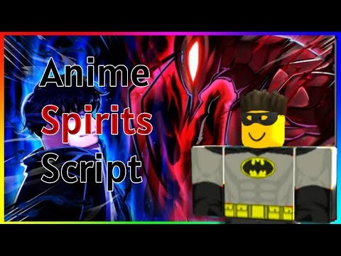 OP Anime Spirits Script | Free | PASTEBIN !