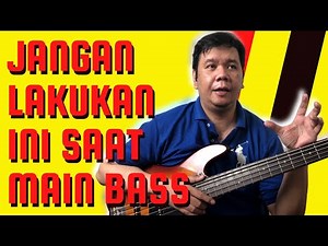 Jangan lakukan ini saat main Bass!!! Bassist Belajar Bass