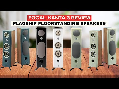 Focal Kanta 3 Review – Flagship Floorstanding Speakers with Stunning Sound & Style