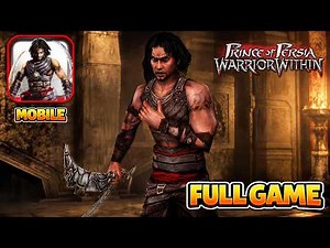 Prince of Persia: Warrior Within Mobile Full Game Walkthrough (iOS)