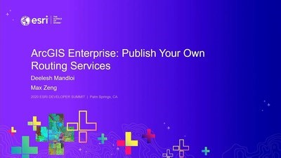 ArcGIS Enterprise: Publish Your Own Routing Services