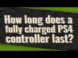 How long does a fully charged PS4 controller last?