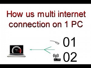 How to use multi internet connection on same PC