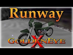 GoldenEye X N64 - Runway [Perfect Dark Mod]