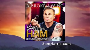 28 reactions · 3 comments | A clip of Sam Harris singing "A Broken Wing" from HAM: A Musical Memoir (The Film) The new studio recorded single is available NOW at Amazon Music, iTunes and most all digital download and streaming services. Please help by writing your reviews on these music services! #ABrokenWing #NewMusic #musical #soundtrack #radio #ham #starsearch #broadway #broadwaymusical | Sam Harris | Facebook