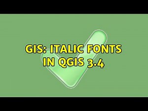 GIS: Italic fonts in QGIS 3.4 (2 Solutions!!)