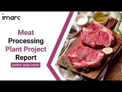 How to Start a Meat Processing Plant: Project Cost Analysis