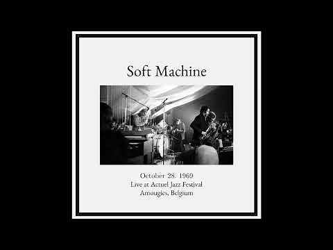 Soft Machine - Live at the Actuel Jazz Festival, Amougies, Belgium, October 28. 1969