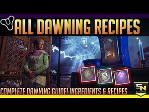 Destiny 2 | All Dawning Recipes & How to get Ingredients