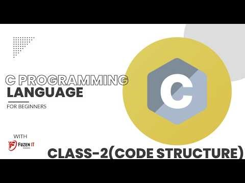 C Programming Language class -2 (Code Structure)