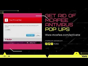 How To Get Rid Of McAfee Antivirus Pop Ups?