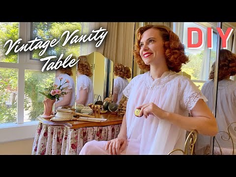 How to Make a Vintage Inspired Vanity Table!
