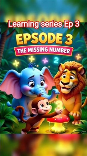 Episode 3:The Missing Number | Fun Math Learning with Elephant, Monkey & Lion | Kids learning Story”