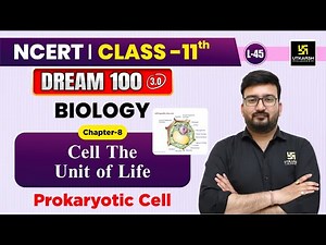 Class 11 Biology Chapter 8 | Cell the Unit of Life - Prokaryotic Cell | L-45 | Shubham Sir