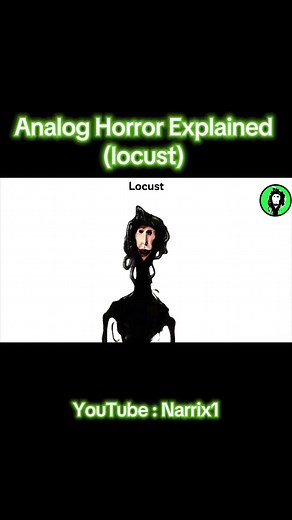 Analog Horror Explained: The Locust Phenomenon