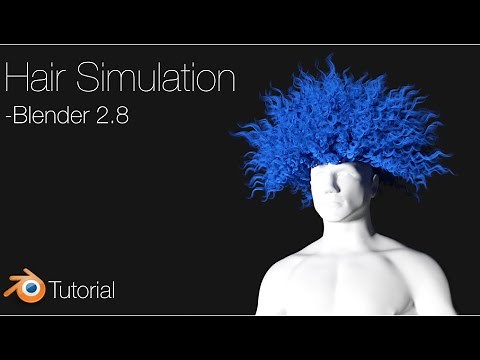 [2.8] Blender Tutorial: Hair Simulations Made Easy