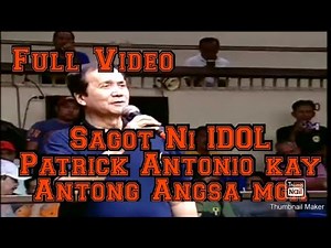 SAGOT NI IDOL PATRICK ANTONIO KAY ATONG ANG SA MGA ISSUE NILA VLOG NO. 14