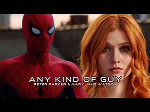Peter Parker & Mary Jane Watson - Any Kind Of Guy