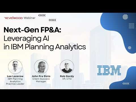 Next-Gen FP&A: Leveraging AI in IBM Planning Analytics | Revelwood Webinars