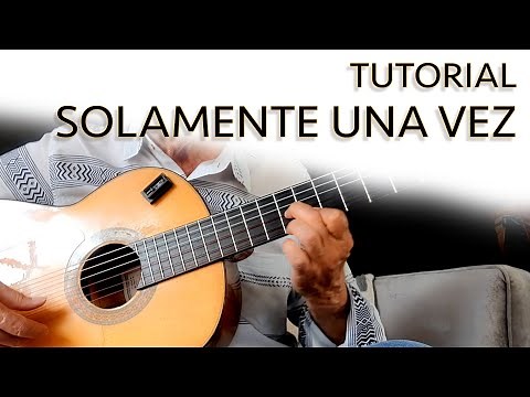 "🎸 SOLAMENTE UNA VEZ - Tutorial en SI con acordes de A | El Peña Bon"