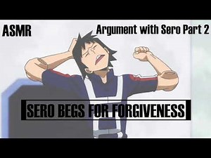 [ASMR] Sero begs for your forgiveness after the argument (Audio Roleplay)