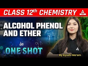 Alcohol Phenol and Ethers Class 12 One Shot for Board Exam 2025