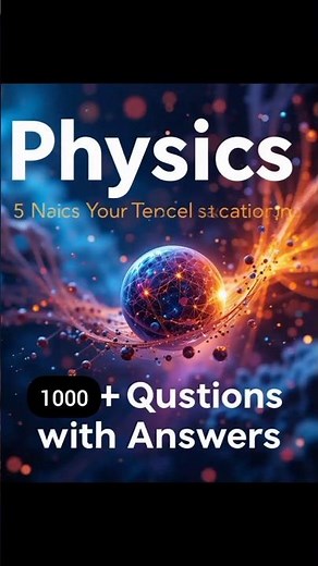 📘 Physics PDF for Students | 1000+ Questions with Answers!