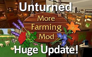 More Farming Mod Huge Update | Unturned Mod Information #11（农业扩展更新 转载）