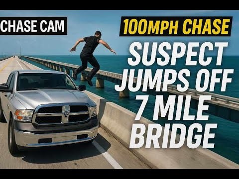 Suspect Jumps Off 7 Mile Bridge After 100MPH Chase”