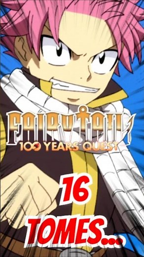 Fairy Tail 100 Years Quest : Ma Collection Complète (16 Tomes)