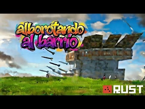 Como NO Defender Un Raideo. Alborotando Al Barrio en Rust.