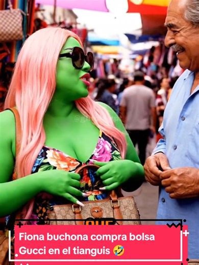 Fiona buchona y su bolso Gucci clon en el tianguis
