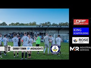 MATCH HIGHLIGHTS: CORBY TOWN V LONG EATON UTD