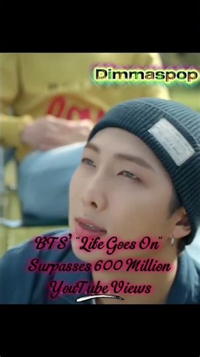 BTS’ “Life Goes On” Reaches 600 Million YouTube Views! 🎉
