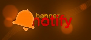 Product: Banner Notify | Best Way To Notify!